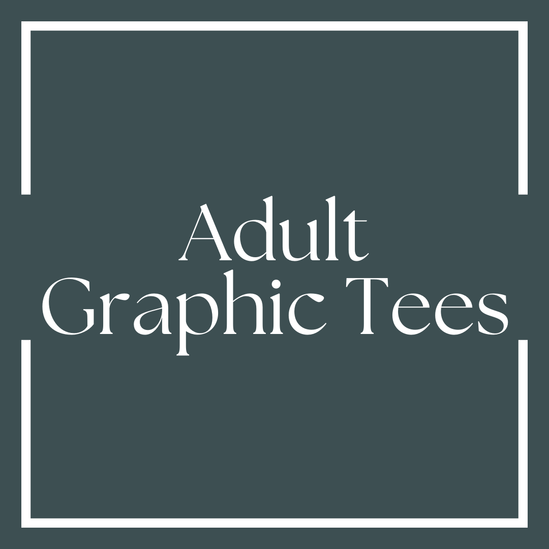 Adults Graphic Tees