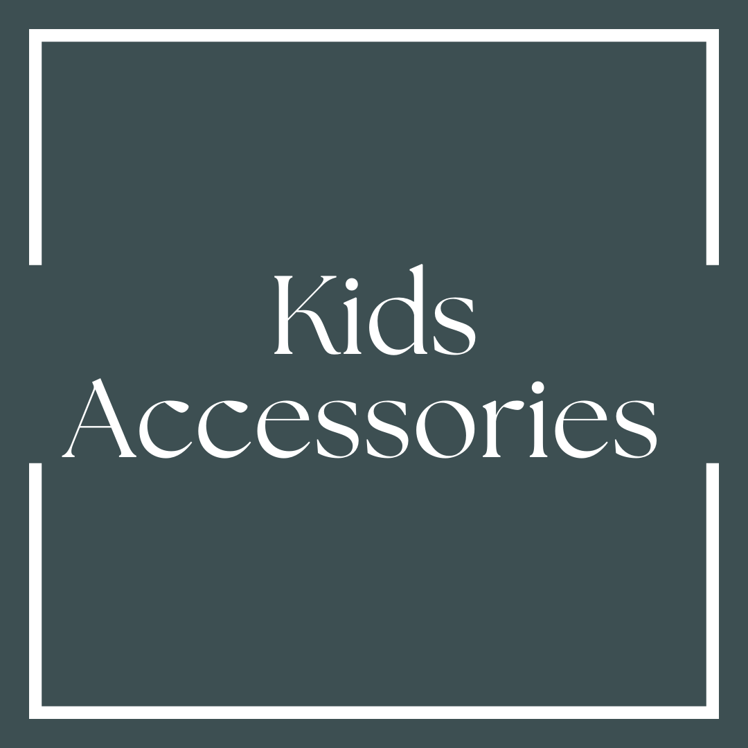 Kids Accessories