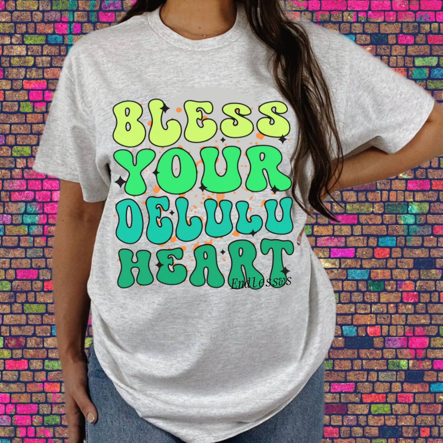 Bless your delulu heart tee