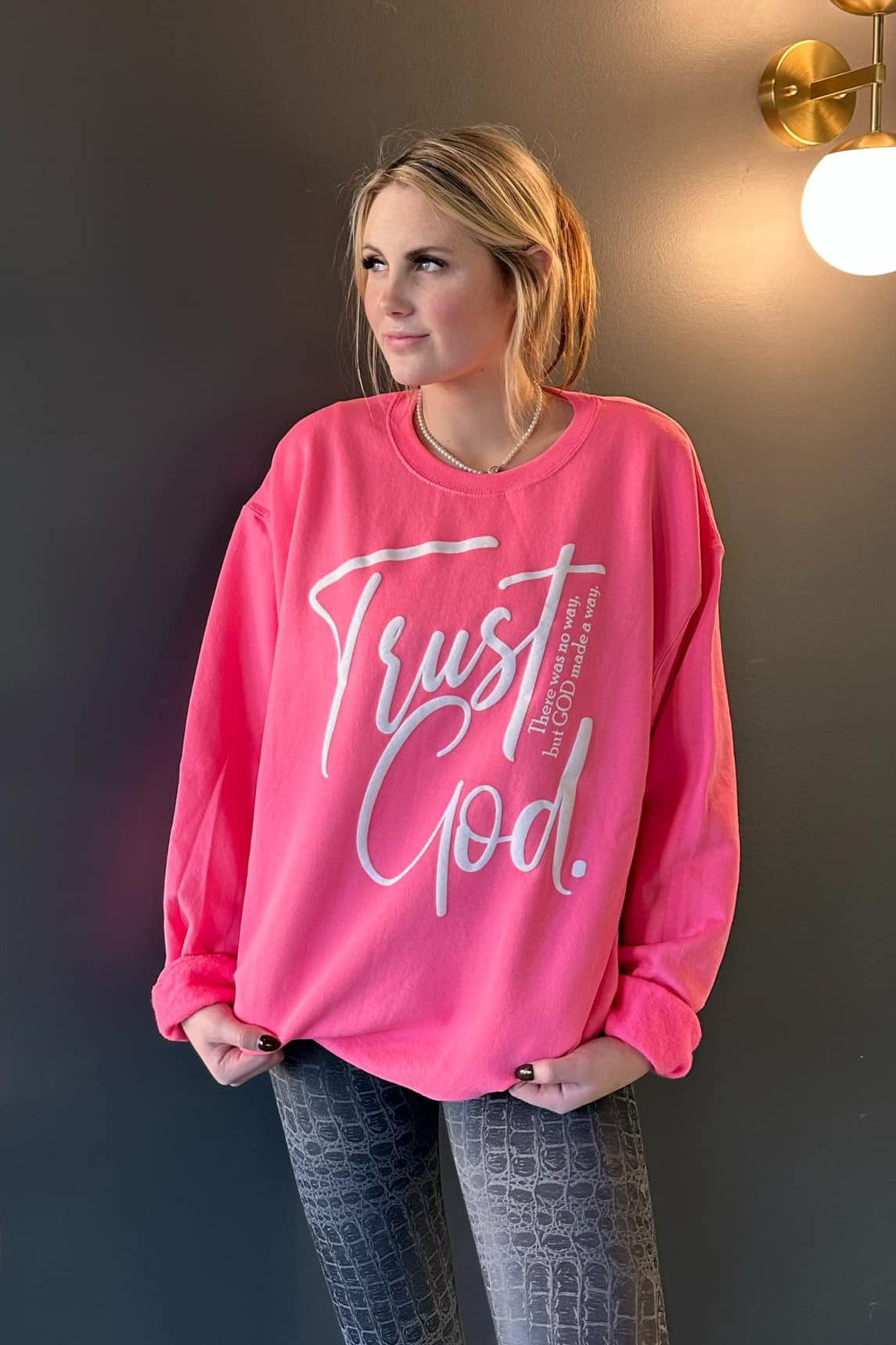 Trust God Pink Sweatshirt