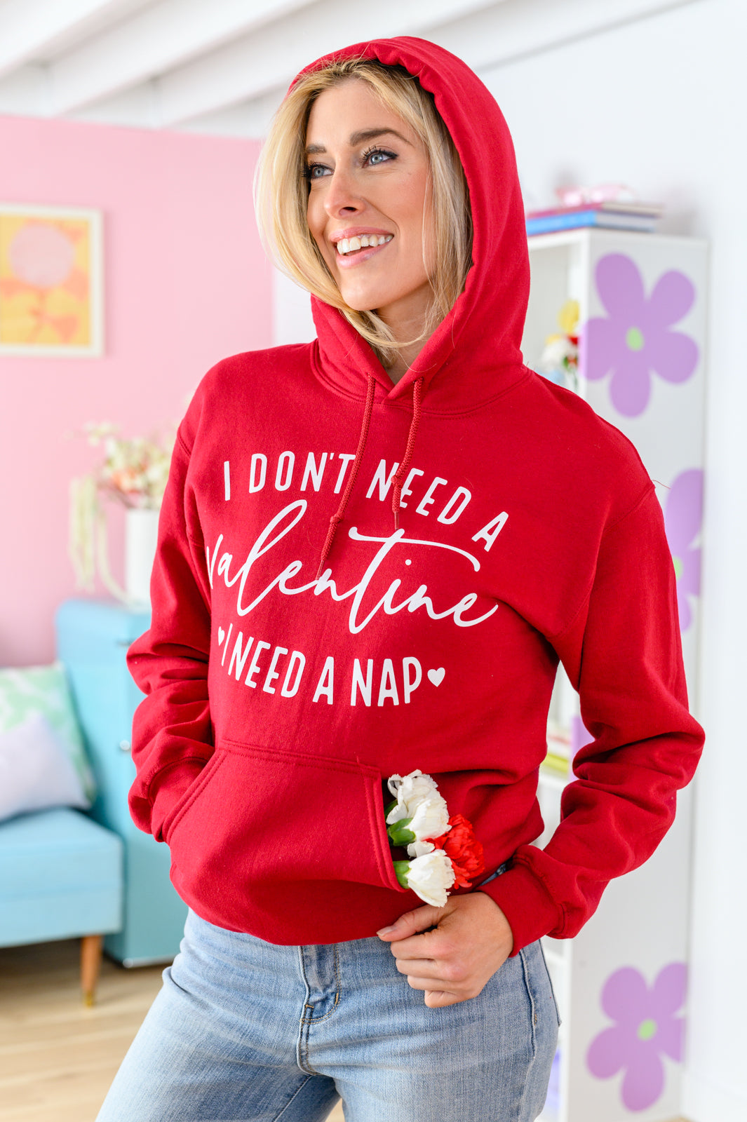 I Don’t Need A Valentine Hoodie - Womens